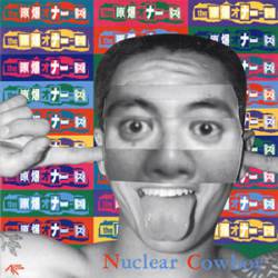 The Genbaku Onanies : Nuclear Cowboy